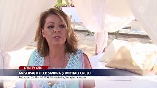 ANIVERSATII ZILEI: SANDRA ȘI MICHAEL CREȚU