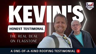 Flagstone Roofing Review: Kevin's Honest Testimonial Reveals Why We're the BEST in Roofing Services!