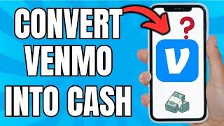 Can You Turn Venmo Into Cash? (How to)