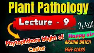 lecture - 9 Phytophthora blight | Castor disease | Plant Pathology | Khrif crop disease | #bscagri