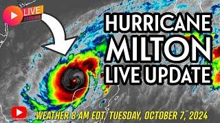 LIVE - HURRICANE MILTON-  8AM EDT Morning Update, Tue, Oct 8, 2024  #hurricanemilton