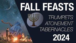 The Fall Feasts of YHWH 2024 (Escaping Babylon) - How, When, Why & Prophecy