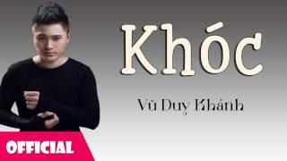 Khóc - Vũ Duy Khánh [Official Audio]