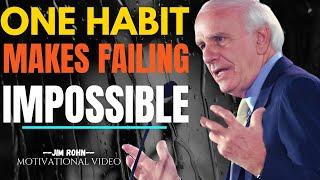 The One Habit That Will Change Your Life Overnight -  JIM ROHN Motivation