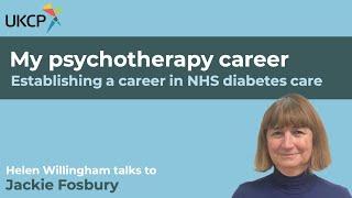 My psychotherapy career: Establishing a career in NHS diabetes care