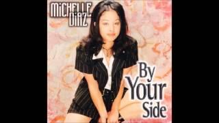 By Your Side - Michelle Diaz (original version)