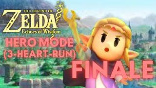 Zelda: Echoes of Wisdom | Hero Mode (3-Heart-Run) - Part 11 (FINALE, kinda) LIVE