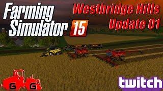 Farming Simulator 15: Westbridge Hills - Update 1!