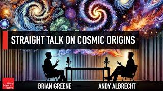 Straight Talk on Cosmic Origins