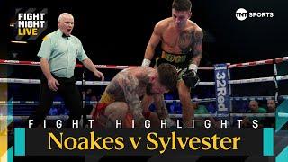 PHENOMENAL FIGHT!  | Sam Noakes vs Lewis Sylvester | Boxing Fight Highlights | #FightNight