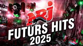 Top Music N.R.J Hits 2024 - N.R.J Futurs Hits 2025 | Meilleur Musique 2024 - 2025