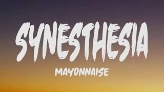 Mayonnaise - Synesthesia (Lyrics)