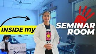 Inside the Seminar Room of My Hospital  ! Save Women  | RG Kar  Medical College Incident  !