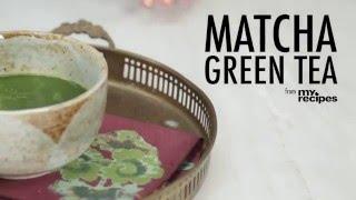 How to Make Matcha Green Tea | MyRecipes