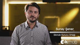 Ekmob'un Hikayesi - Ekmob Kurucu Ortağı Sunay Şener Anlatıyor