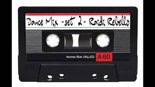 DANCE MIX - SETMIX 2 - (Meados de 1990 a 1994 ) DJ Raidi Rebello #flashhouse