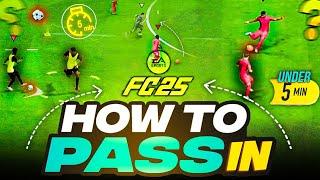 How to PASS in EA FC 25 (in under 5 minutes) | EA FC 25 PASSING TUTORIAL