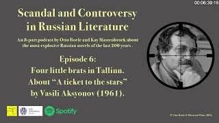 Four little brats in Tallinn (Episode 6 - podcast "Scandal & Controversy in Russian Literature")