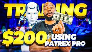 I Tested Patrex Pro Best Forex Robot on a $200 Forex Account and Here's What Happened