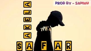 Akela Safar - AK (Prod. samHU) | Vicky | Official Video.