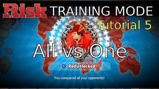 Risk Training Mode: Tutorial 5 - All vs One