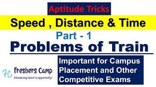 Aptitude Tricks : Speed Distance and Time Part -1 | Problems on Train |  Freshers Camp