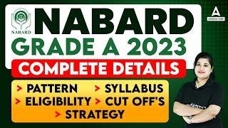 NABARD Grade A 2023 | NABARD Grade A Exam Pattern, Syllabus, Eligibility, Cut Off | By Heena Mam