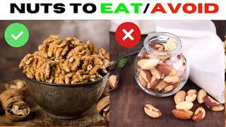 4 Nuts You Should Be Eating & 4 You Shouldn’t!