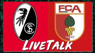  SC Freiburg vs. FC Augsburg 2:0 | LiveTalk Bundesliga