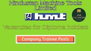 Hindustan Machine Tools || HMT || Latest Job Vacancies 2021.