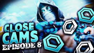 Close Cams Episode 8