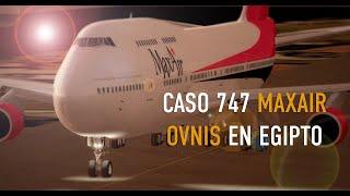 Caso 747 MaxAir, ovnis en Egipto