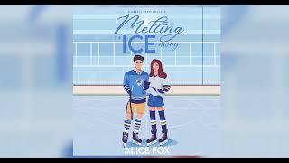 Melting The Ice Away  - Full Hockey Romance Audiobook by Alice Fox