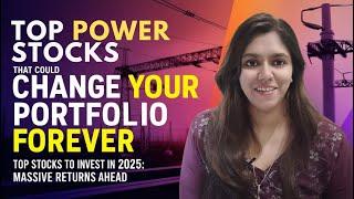 Top Power Stocks for MASSIVE Growth in 2025 | High Potential Power Infra stocks | Digital Expert