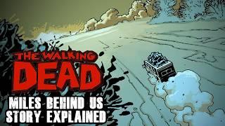 Miles Behind Us in The Walking Dead Comics | Volume 2 Story Explained