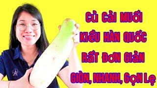 Món Ăn Hàn Quốc! Củ cải muối kiểu hàn quốc rất đơn giản,nhanh gọn