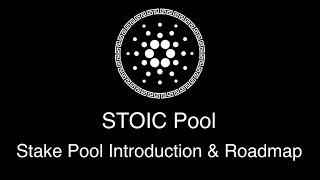 Stoic Pool Introduction & Stake Pool Roadmap