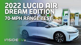 2022 Lucid Air Dream Edition: InsideEVs 70 MPH Range Test