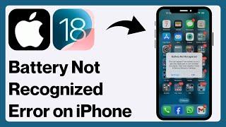 How To FIX "Battery Not Recognized" Error on iPhone