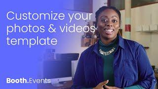 Booth.Events: Customize your photos & videos by making your own Template