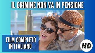 Il Crimine non va in pensione | Commedia | Film Completo in italiano sub english