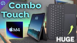 Logitech Combo Touch for M4 iPad Pro! BIG changes!