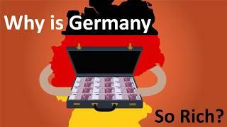 Why is Germany so Rich?