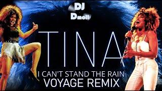 Tina Turner - I Can't Stand The Rain - DJ Dmoll VOYAGE Remix