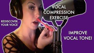 How to recover your voice after being sick (Vocal Compression Exercise)