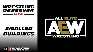 AEW is running smaller buildings | Wrestling Observer Live