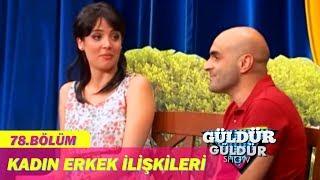 Güldür Güldür Show  78.Bölüm - Kadın Erkek İlişkileri