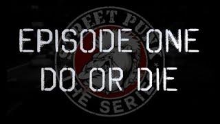 Streetpunk - the Series. Episode 1: Do or Die