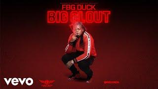 FBG Duck - Big Clout (Official Audio)