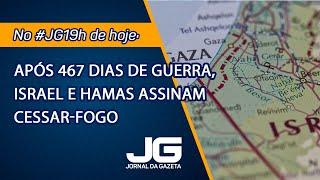 Israel e Hamas assinam cessar-fogo – Jornal da Gazeta – 15/01/2025